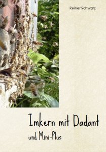 Imkern mit Dadant und Mini Plus